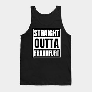 Straight Outta Frankfurt Tank Top